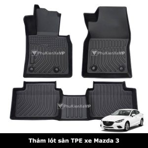 Thảm lót sàn ô tô Mazda 3 chất liệu TPE sang trọng