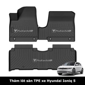 Thảm lót sàn ô tô Hyundai Ioniq 5 chất liệu TPE